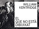 Exposició William Kentridge